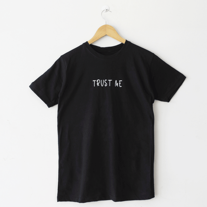 TRUST ME Black T Shirt - The Shop.